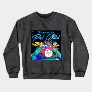 Tiny Phil Space Drummer Crewneck Sweatshirt